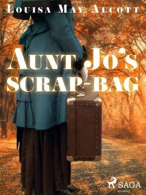 cover image of Aunt Jo's Scrap-Bag